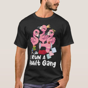 Ich leite eine Quilt-Gang-Quiltstick-Crew-Quilteri T-Shirt