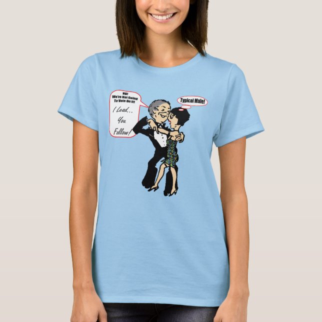 Ich leite Sie, die T - Shirt der Tanztränke zu ver (Vorderseite)