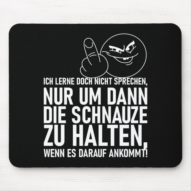 ICH LERNE DOCH NICHT SPRECHEN MOUSEPAD (Vorne)