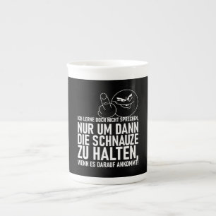 ICH LERNE DOCH NICHT SPRECHEN PROZELLANTASSE