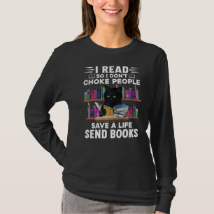 Ich lese also, ich ersticke die Leute nicht, die e T-Shirt