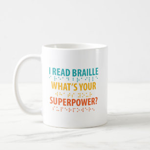 Ich lese Braille, was deine Supermacht ist Kaffeetasse