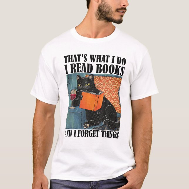 Ich lese Bücher und vergesse Dinge T-Shirt (Vorderseite)