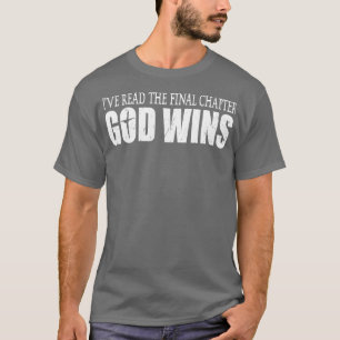 Ich lese das letzte Kapitel Gott gewinnt Christlic T-Shirt