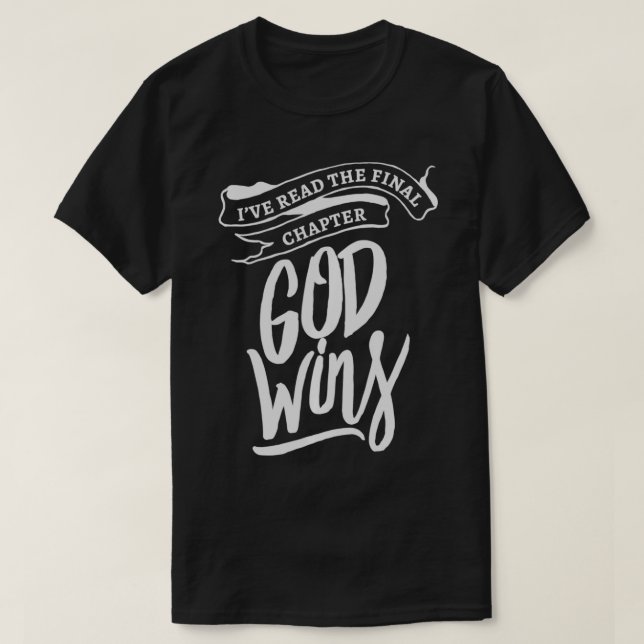 Ich lese das letzte Kapitel Gott gewinnt Jesus Chr T-Shirt (Design vorne)