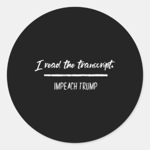 Ich lese das Transkript Impeach Trump Antitrump De Runder Aufkleber