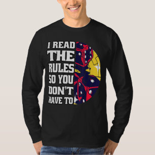 Ich lese die Regeln, damit du dich nicht lustig ma T-Shirt