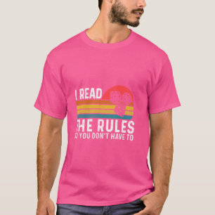 Ich lese die Regeln, damit man nicht mit Boardgami T-Shirt