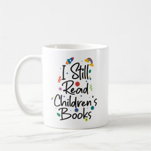 Ich lese noch Kinderbücher Kaffeetasse