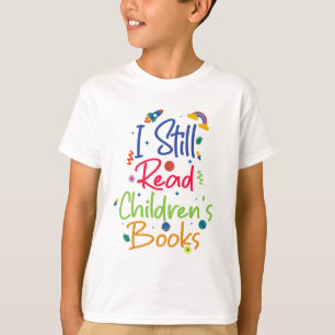 Ich lese noch Kinderbücher T-Shirt
