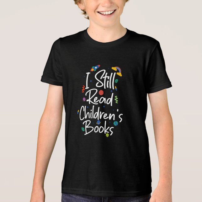 Ich lese noch Kinderbücher Tri-Blend Shirt (Vorderseite)