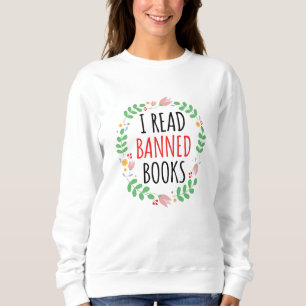 Ich lese verbotene Bücher Lustiger Spruch Sweatshirt