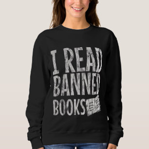Ich lese verbotene Bücher Sweatshirt