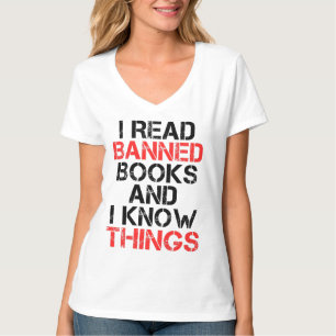Ich lese verbotene Bücher und ich kenne Dinge T-Shirt
