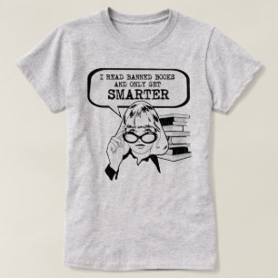Ich lese verbotene Bücher und werde nur klüger T-Shirt