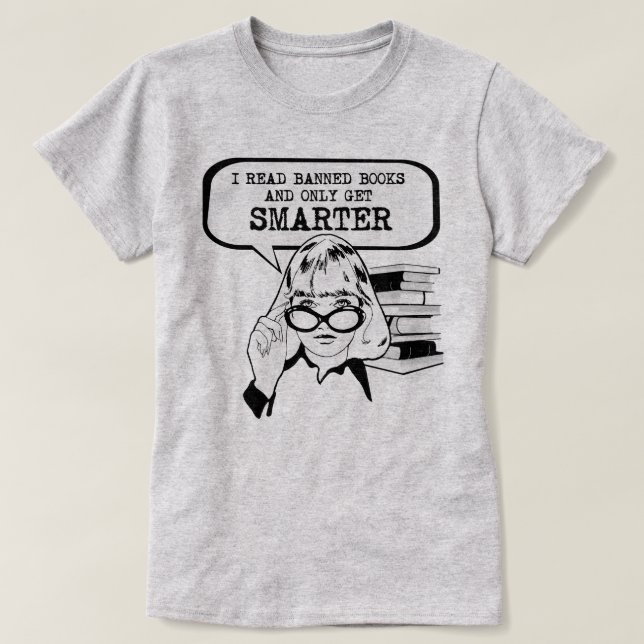 Ich lese verbotene Bücher und werde nur klüger T-Shirt (Design vorne)