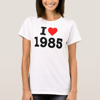"ICH LIEBE 1985 " T-Shirt