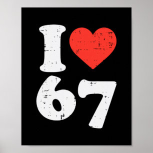 Ich liebe 67 lustige 6 7 Kostüm-Meme Six Seven Kin Poster