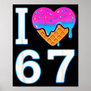 Ich liebe 67 Meme Herz 6 7 Merch Krimskrams Sechs  Poster