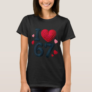 Ich liebe 67 Süße Gemütliche 67 Strickgarn Muster  T-Shirt