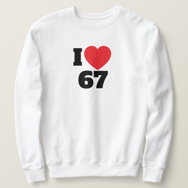 Ich liebe 67 sweatshirt (Design vorne)