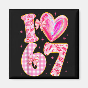 Ich liebe 67 Valentinstag 67 Meme 6 7 Valentinstag Magnet