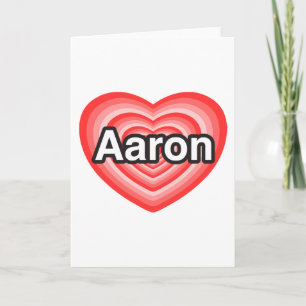 Ich Liebe Aaron. Ich Liebe dir Aaron. Herz Karte