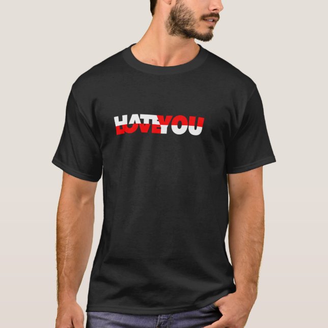 Ich Liebe abhauen Hass Sie gemischt Gefühle Freund T-Shirt (Vorderseite)