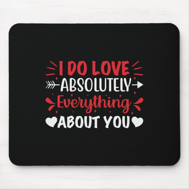 Ich liebe absolut alles an dir mousepad (Vorne)