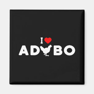 Ich liebe Adobo-Shirt - Ich liebe Hühnchen Adobo Magnet