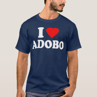 Ich liebe Adobo T-Shirt