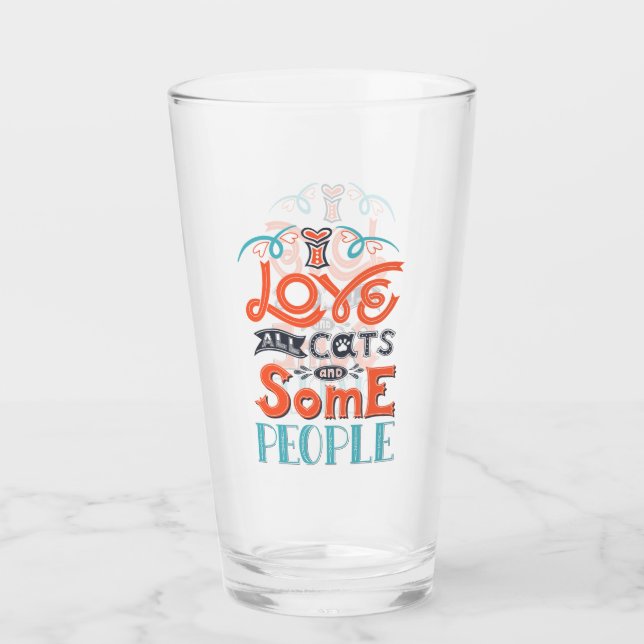 Ich Liebe alle Katzen und einige Leute Glas (Vorderseite)
