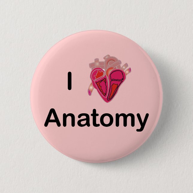 Ich Liebe Anatomie mit menschlichem Herzen! Button (Vorderseite)
