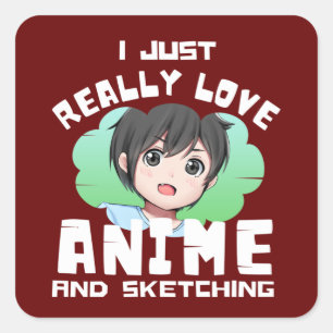 ICH LIEBE ANIME UND SKIZZEN REICHLICH  QUADRATISCHER AUFKLEBER