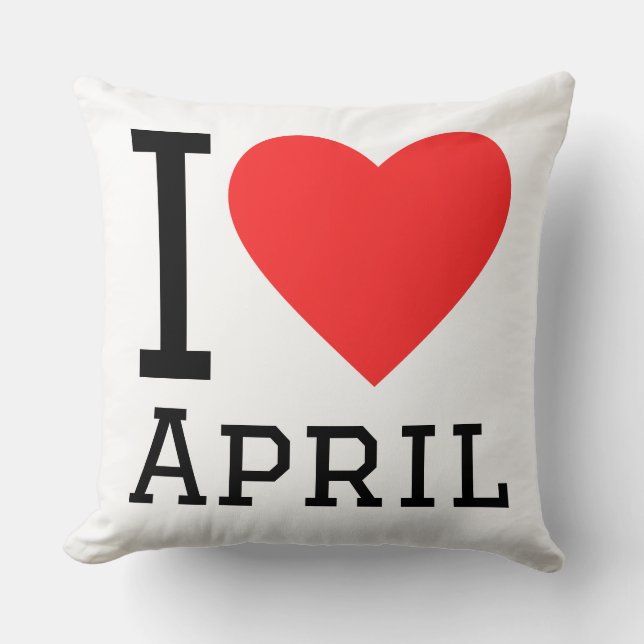 Ich liebe April  Kissen (Vorderseite)