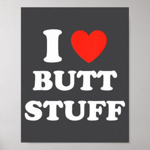 Ich liebe Arsch-Sachen Lustiger Spruch  Poster