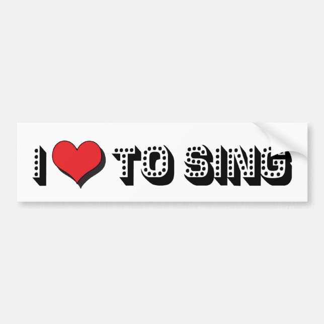 Ich Liebe, Autoaufkleber zu singen (Vorne)