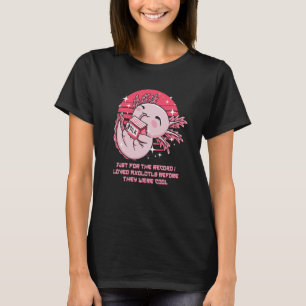 Ich liebe Axolotl, bevor sie Cool Salamander waren T-Shirt