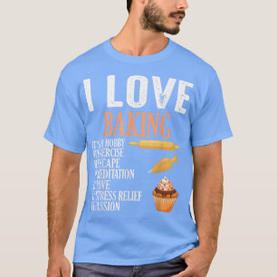 Ich Liebe backe es ist mein Hobbykeks und -gebäck T-Shirt