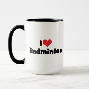 Ich liebe Badminton Tasse