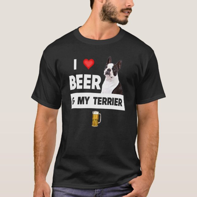 Ich Liebe Beer und mein Boston Terrier Mama Vater  T-Shirt (Vorderseite)