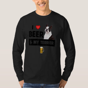 Ich Liebe Beer und mein Boston Terrier Mama Vater  T-Shirt