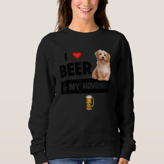 Ich Liebe Beer und mein Havanna Mama Vater Havapoo Sweatshirt