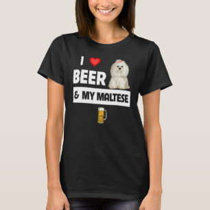 Ich Liebe Beer und mein maltesischer Mama Vater Ma T-Shirt