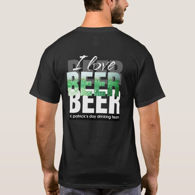 Ich Liebe Bier. St. Patrick's Day Drinking Team T-Shirt (Rückseite)