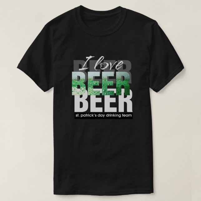 Ich Liebe Bier. St. Patrick's Day T-Shirt (Design vorne)
