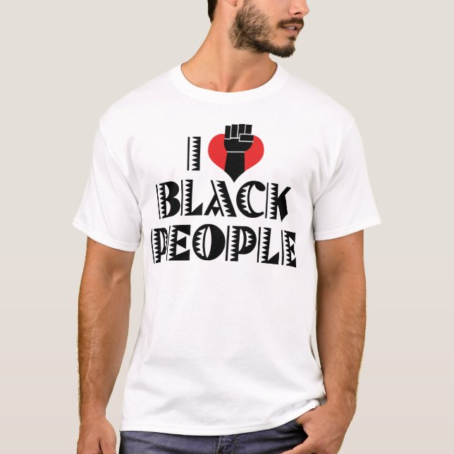 Ich Liebe Black People T-Shirt (Vorderseite)