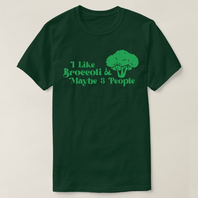 Ich Liebe Broccoli und vielleicht 3 Leute Broccoli T-Shirt (Design vorne)