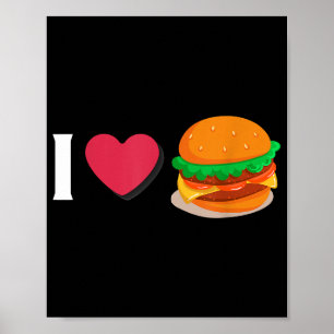 Ich liebe Burger Cheeseburger Ungesunde Ernährung  Poster