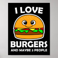 Ich Liebe Burger und vielleicht 3 Personen